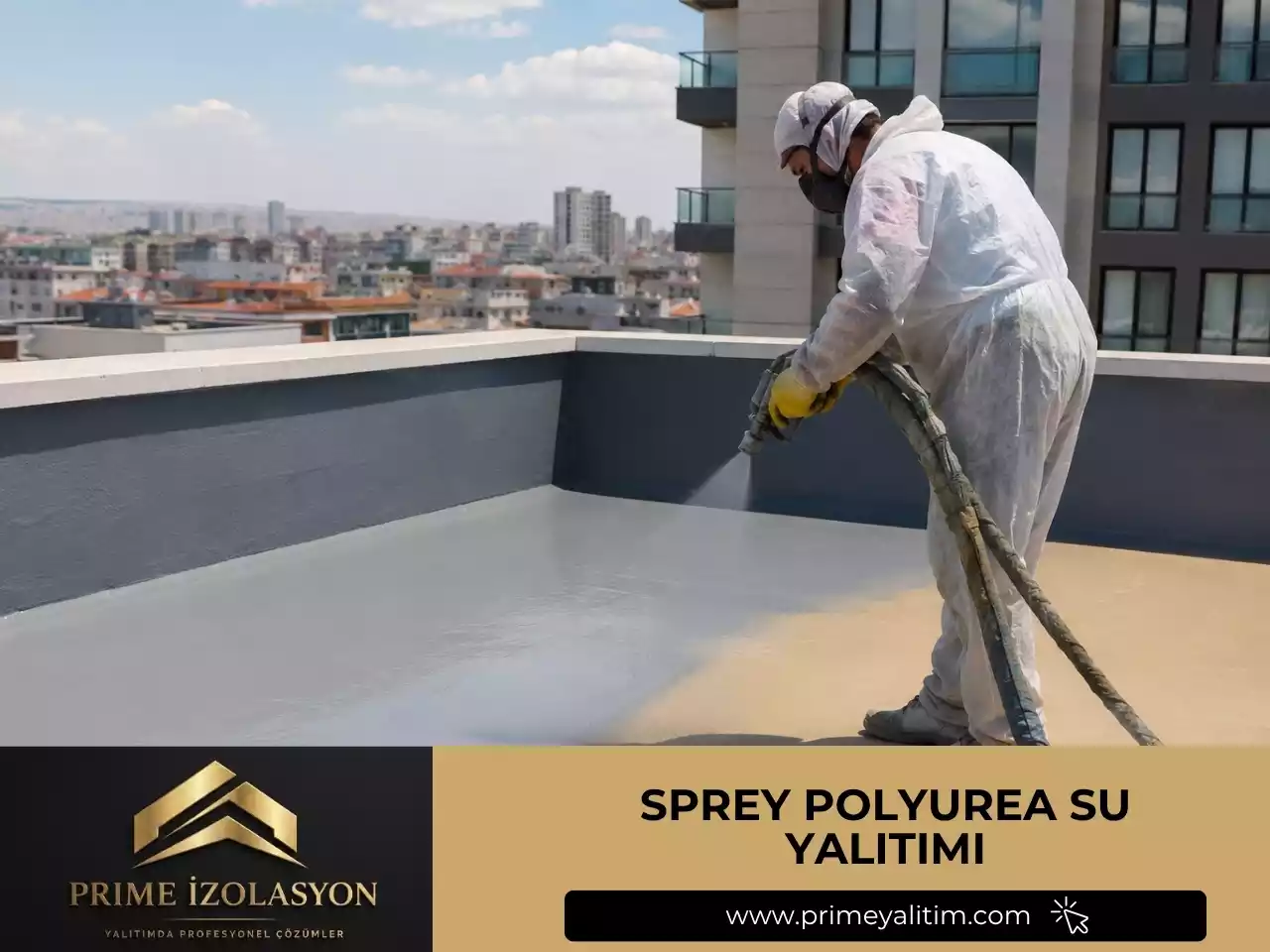 Sprey Polyurea Su Yalıtımı ve Kaplama | Prime